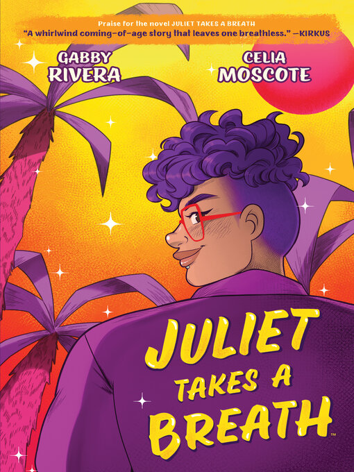 Title details for Juliet Takes a Breath by Gabby Rivera - Available